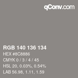 Color code: RGB 140 136 134 | qconv.com