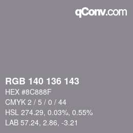 Color code: RGB 140 136 143 | qconv.com