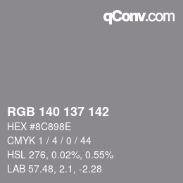 Color code: RGB 140 137 142 | qconv.com