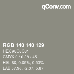 Color code: RGB 140 140 129 | qconv.com