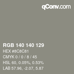 Color code: RGB 140 140 129 | qconv.com