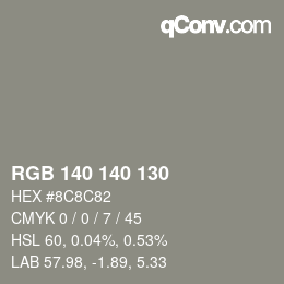 Color code: RGB 140 140 130 | qconv.com