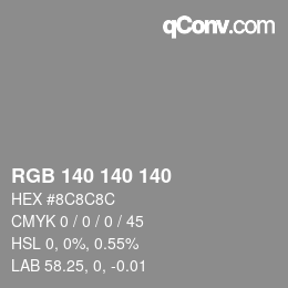 カラーコード: RGB 140 140 140 | qconv.com