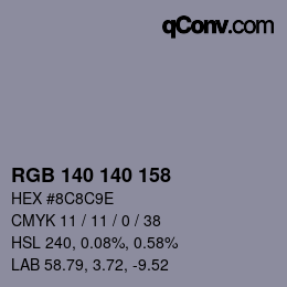 Color code: RGB 140 140 158 | qconv.com