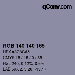 Color code: RGB 140 140 165 | qconv.com