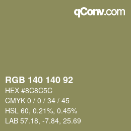 颜色代码: RGB 140 140 92 | qconv.com