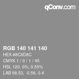 Color code: RGB 140 141 140 | qconv.com