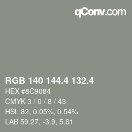 カラーコード: RGB 140 144.4 132.4 | qconv.com