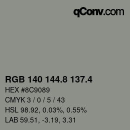 カラーコード: RGB 140 144.8 137.4 | qconv.com
