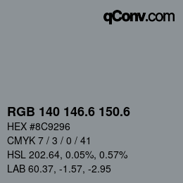 カラーコード: RGB 140 146.6 150.6 | qconv.com