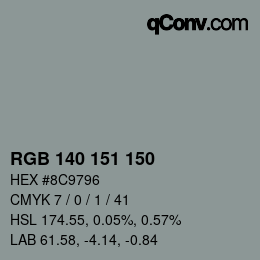 颜色代码: RGB 140 151 150 | qconv.com