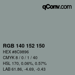 カラーコード: RGB 140 152 150 | qconv.com