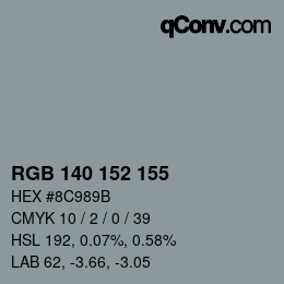 カラーコード: RGB 140 152 155 | qconv.com