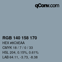 カラーコード: RGB 140 158 170 | qconv.com