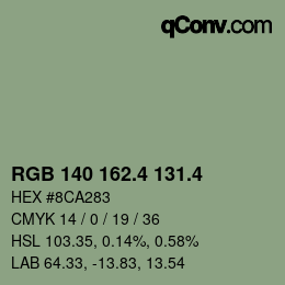 カラーコード: RGB 140 162.4 131.4 | qconv.com