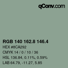 カラーコード: RGB 140 162.8 146.4 | qconv.com