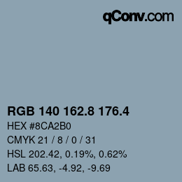 カラーコード: RGB 140 162.8 176.4 | qconv.com
