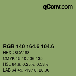 カラーコード: RGB 140 164.6 104.6 | qconv.com