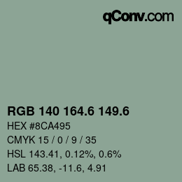 カラーコード: RGB 140 164.6 149.6 | qconv.com