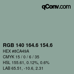 カラーコード: RGB 140 164.6 154.6 | qconv.com