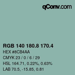 カラーコード: RGB 140 180.8 170.4 | qconv.com