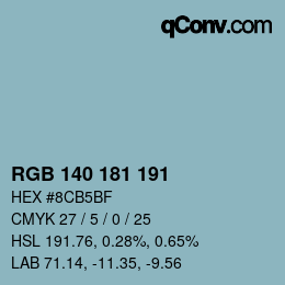 Color code: RGB 140 181 191 | qconv.com