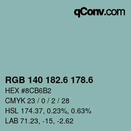 カラーコード: RGB 140 182.6 178.6 | qconv.com