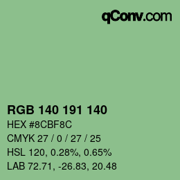 カラーコード: RGB 140 191 140 | qconv.com