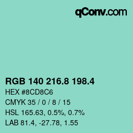カラーコード: RGB 140 216.8 198.4 | qconv.com
