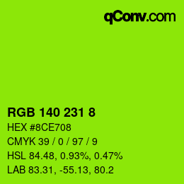 カラーコード: RGB 140 231 8 | qconv.com