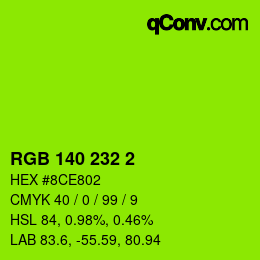 Color code: RGB 140 232 2 | qconv.com