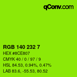 Color code: RGB 140 232 7 | qconv.com