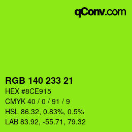 Color code: RGB 140 233 21 | qconv.com