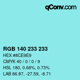 颜色代码: RGB 140 233 233 | qconv.com