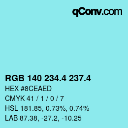 カラーコード: RGB 140 234.4 237.4 | qconv.com
