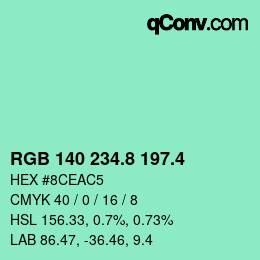 カラーコード: RGB 140 234.8 197.4 | qconv.com