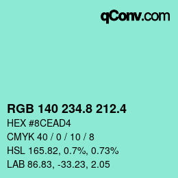 カラーコード: RGB 140 234.8 212.4 | qconv.com