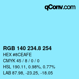 カラーコード: RGB 140 234.8 254 | qconv.com