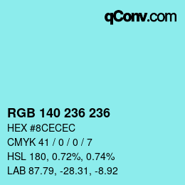 Color code: RGB 140 236 236 | qconv.com