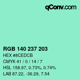 Color code: RGB 140 237 203 | qconv.com