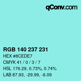 カラーコード: RGB 140 237 231 | qconv.com