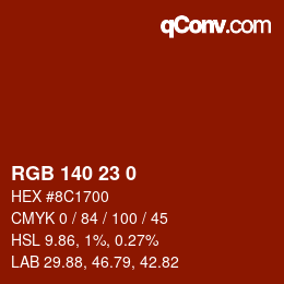 颜色代码: RGB 140 23 0 | qconv.com