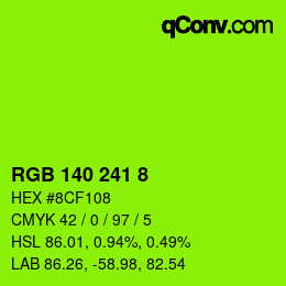 カラーコード: RGB 140 241 8 | qconv.com