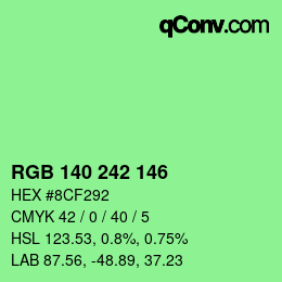 カラーコード: RGB 140 242 146 | qconv.com