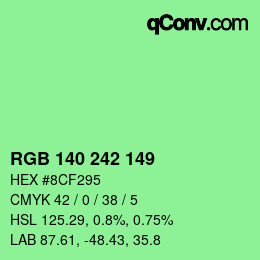 カラーコード: RGB 140 242 149 | qconv.com