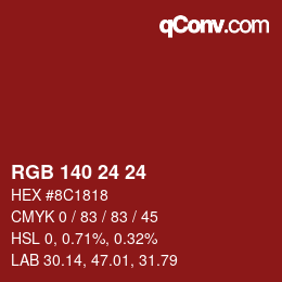 カラーコード: RGB 140 24 24 | qconv.com