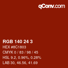 颜色代码: RGB 140 24 3 | qconv.com