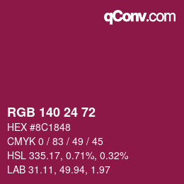 Color code: RGB 140 24 72 | qconv.com