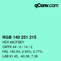 Color code: RGB 140 251 215 | qconv.com