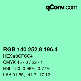 カラーコード: RGB 140 252.8 196.4 | qconv.com